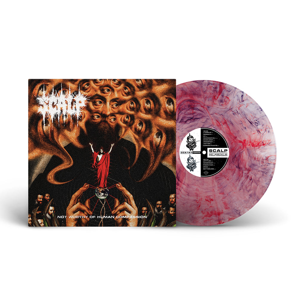 SCALP - NOT WORTHY OF HUMAN COMPASSION