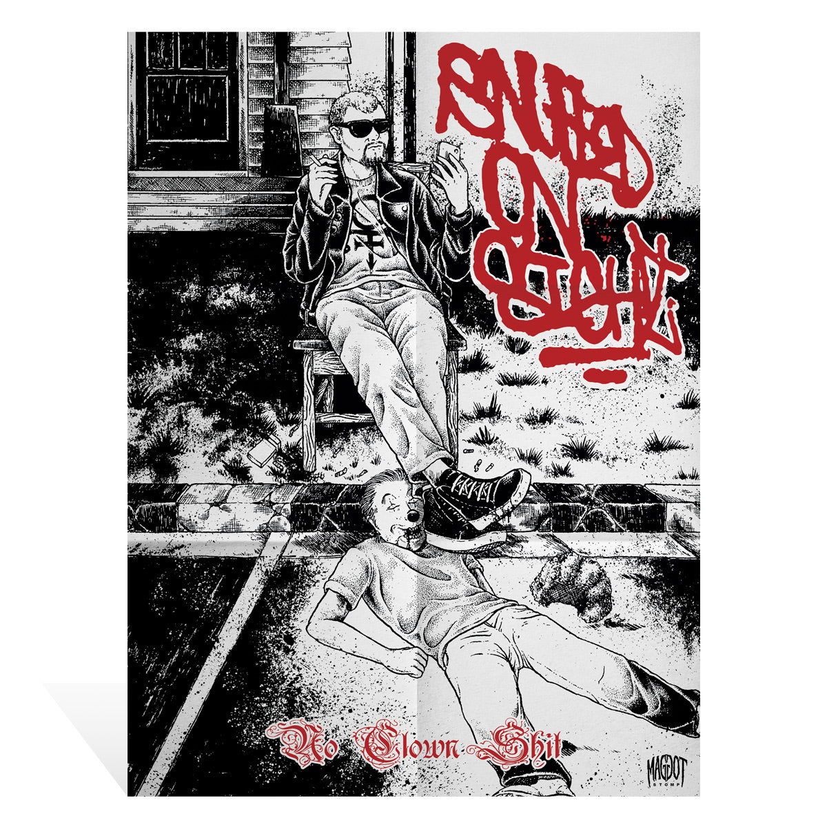 Snuffed on Sight - No Clown Shit