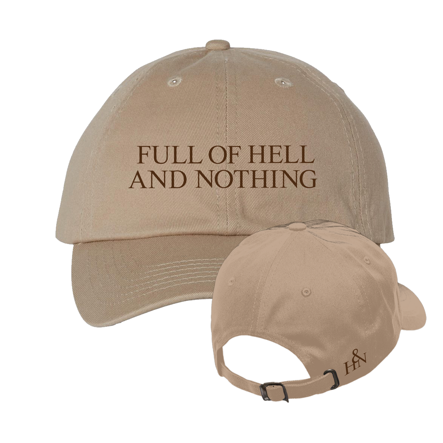 Full of Hell and Nothing Khaki Dad Hat