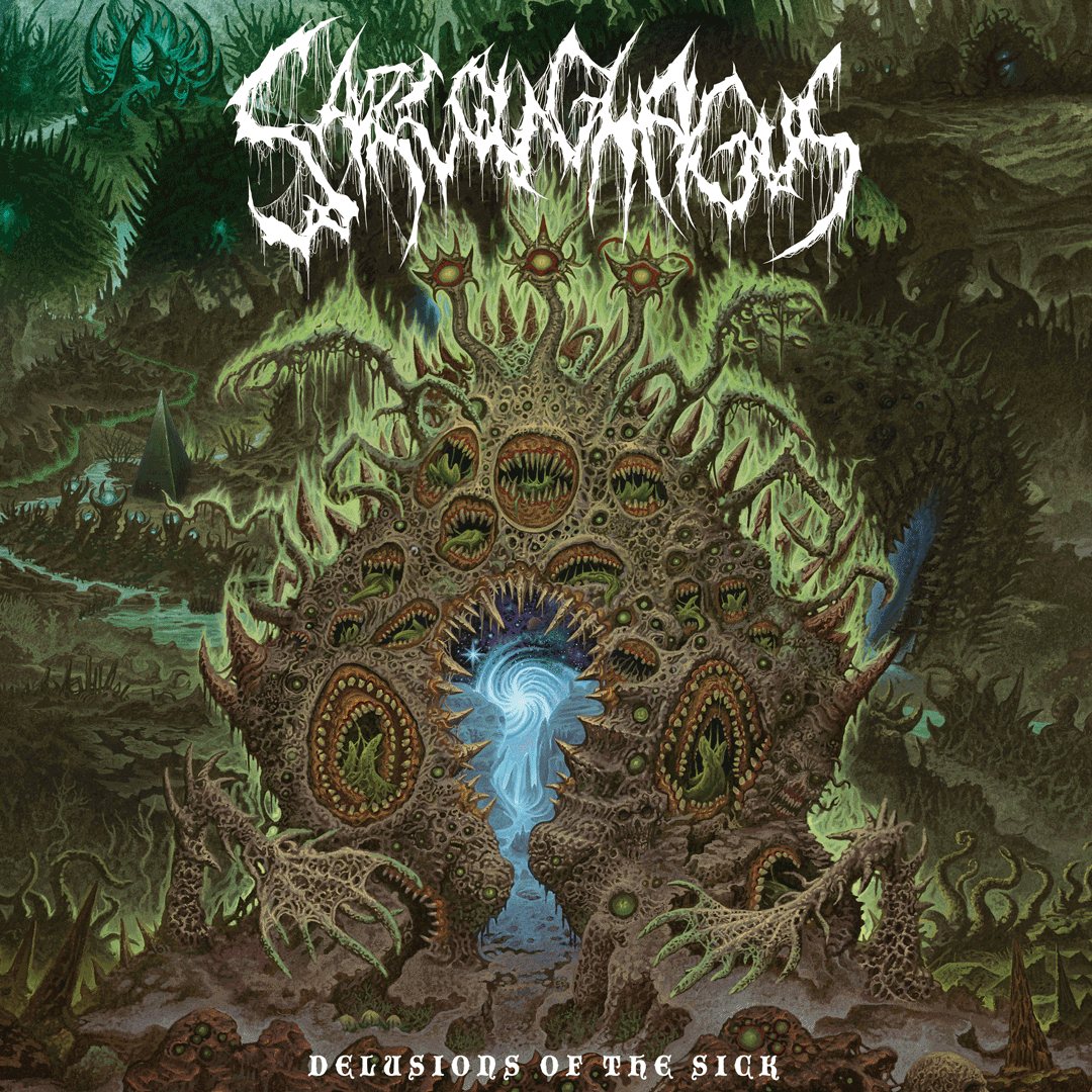 Sarcoughagus - Delusions of The Sick
