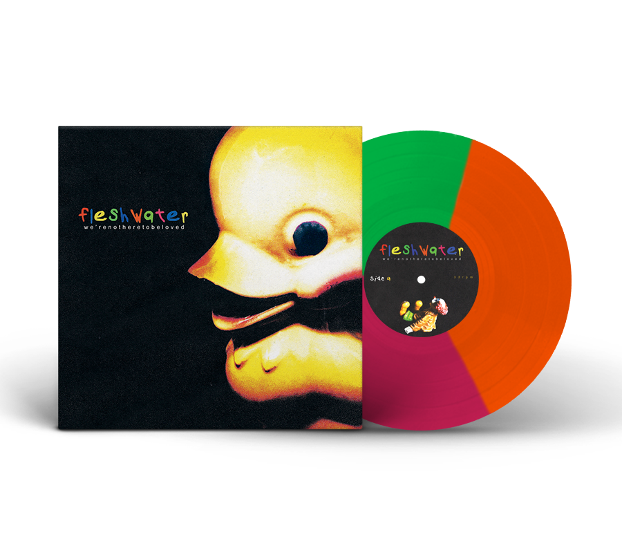Fleshwater - We're Not Here To Be Loved