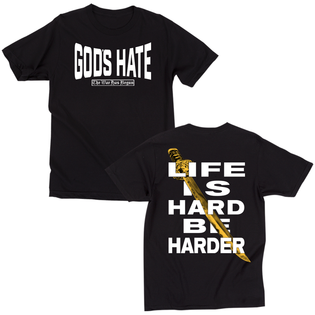 God's Hate - Be Harder T-Shirt