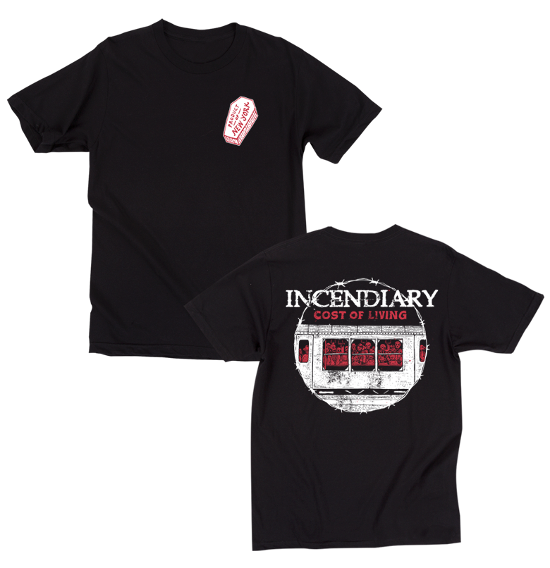 Incendiary Cost Of Living T Shirt