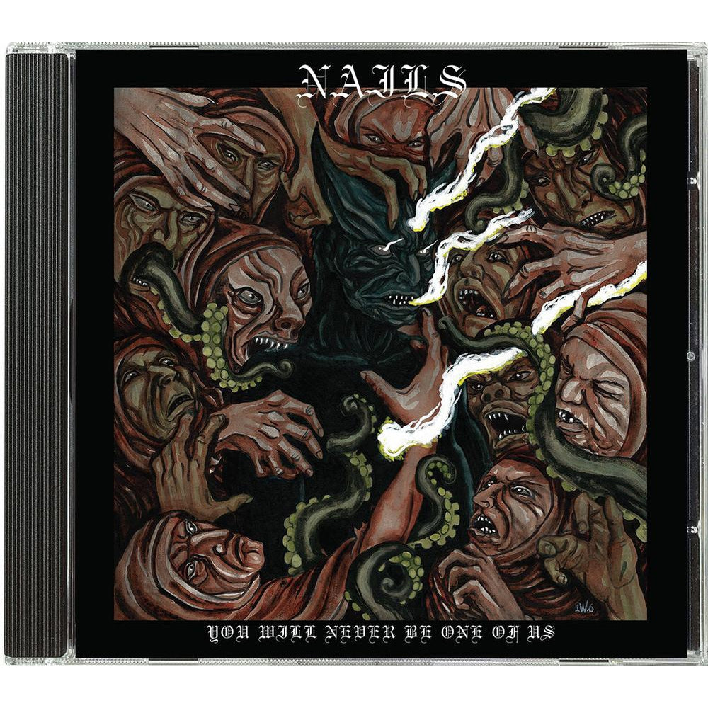 NAILS - You Will Never Be One Of Us
