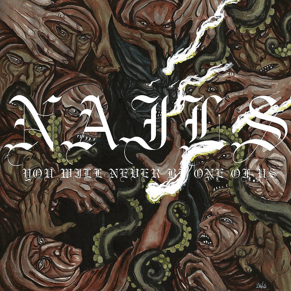 NAILS - You Will Never Be One Of Us
