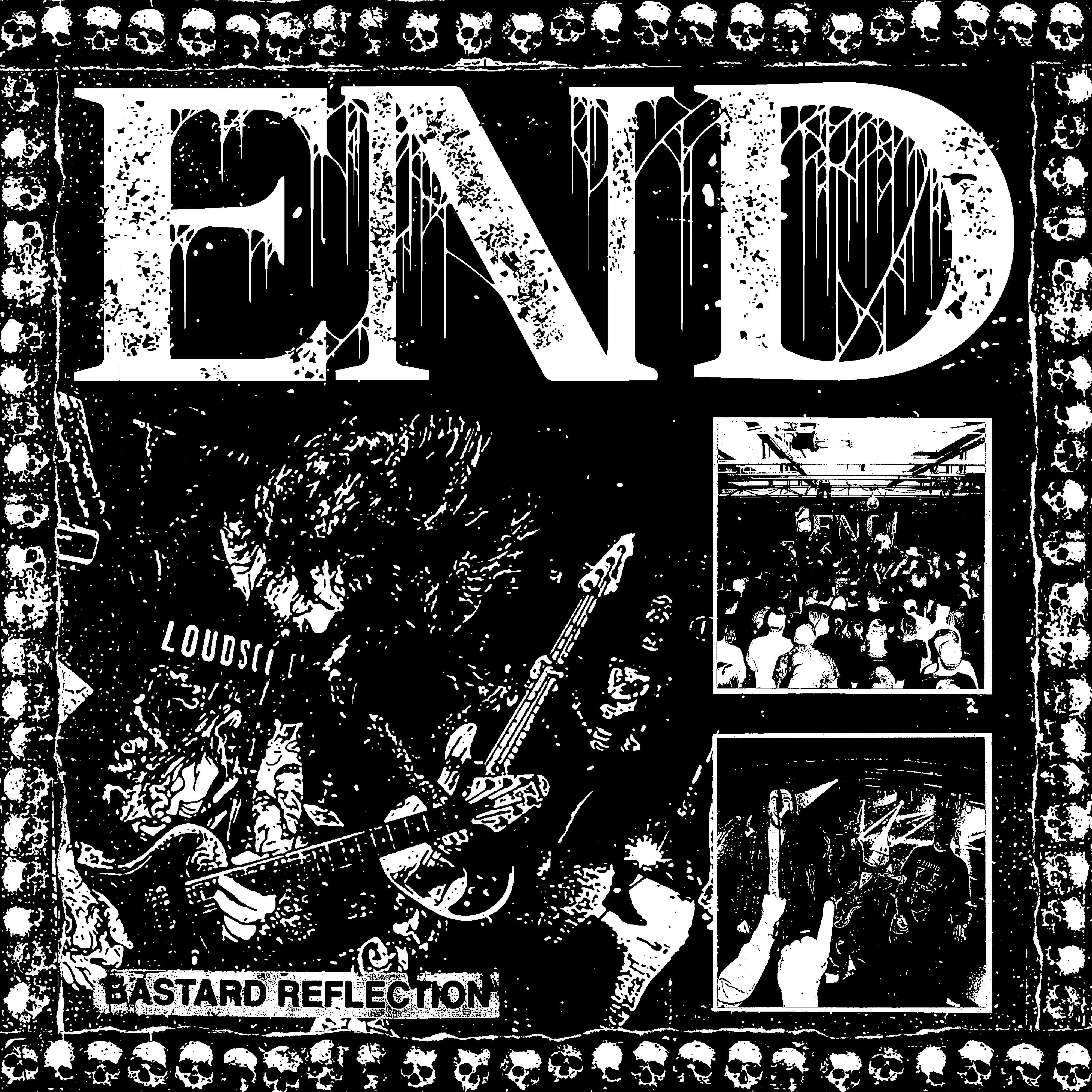 END - Bastard Reflection