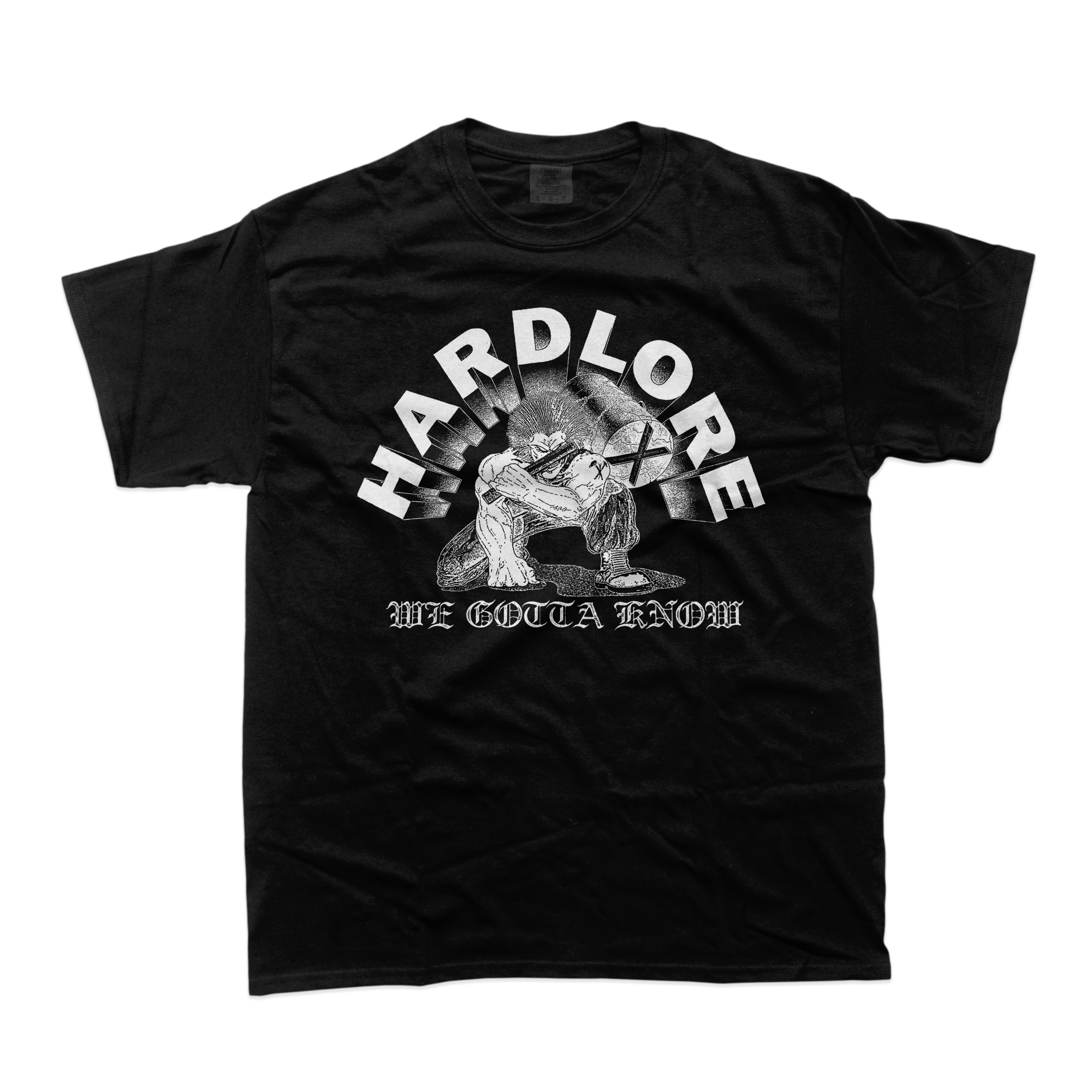 Hardlore - We Gotta Know Black T-Shirt **PREORDER**