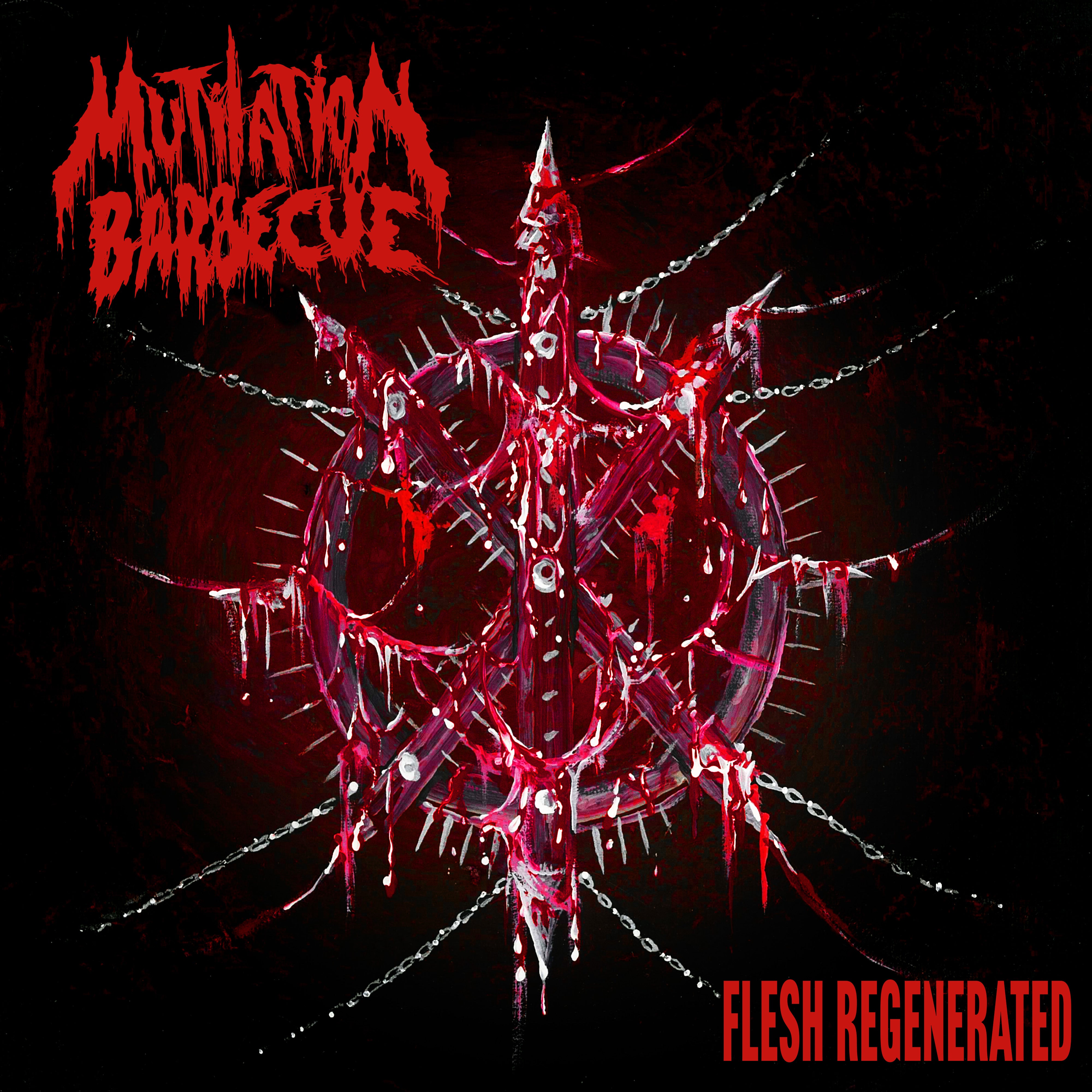 Mutilation Barbecue - Flesh Regenerated **PREORDER**
