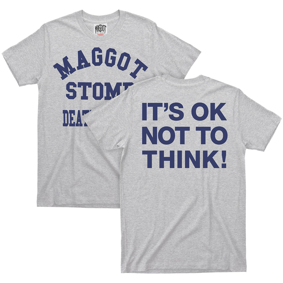 Maggot Stomp KPRS It's Ok T-Shirt Grey