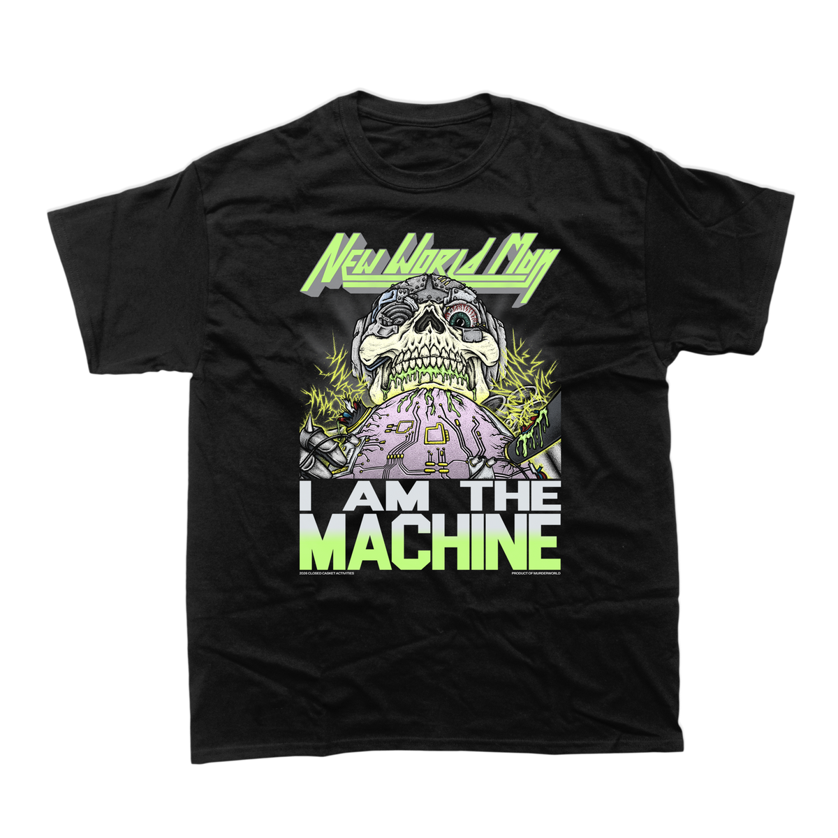 New World Man - I Am The Machine Black T-Shirt **PREORDER**