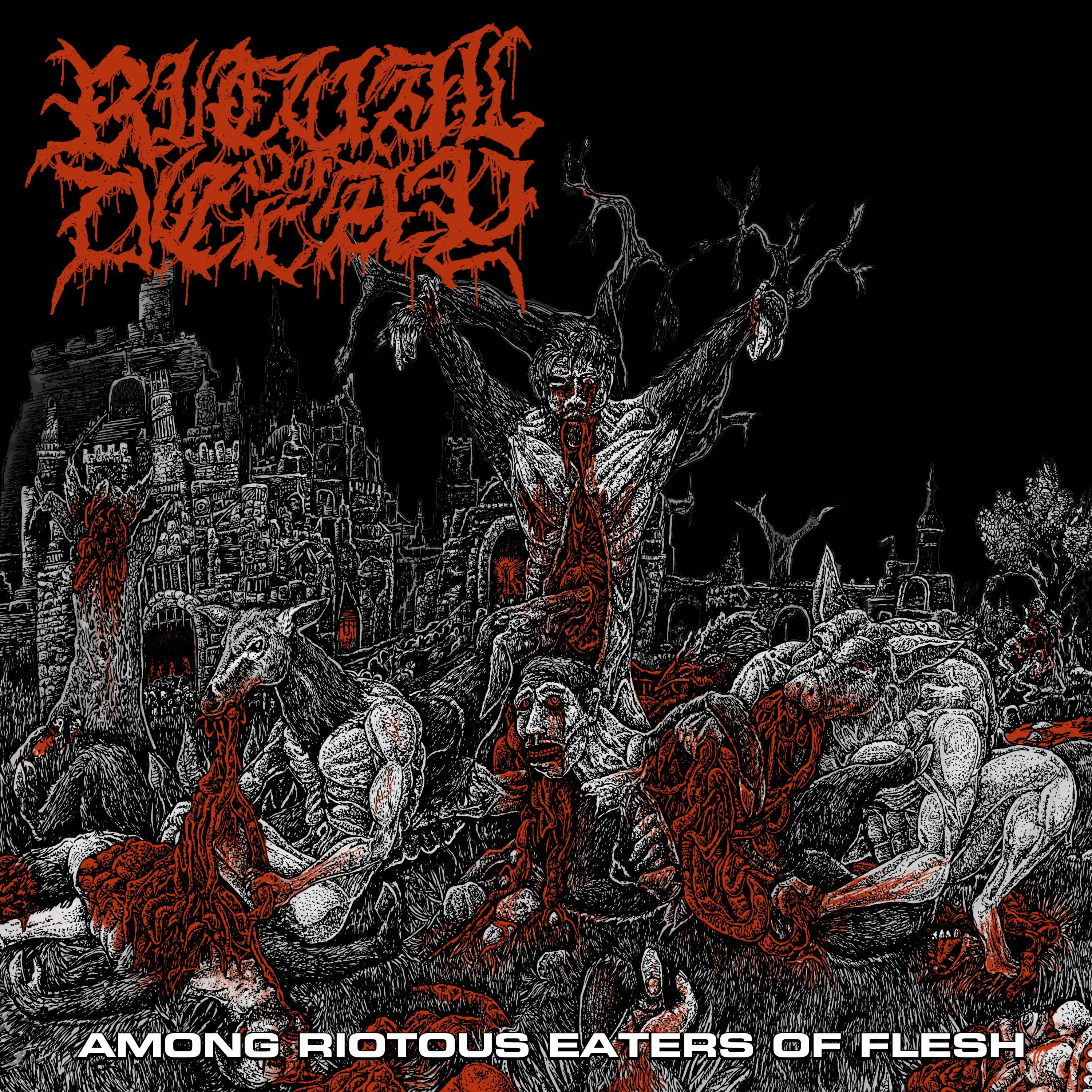 Ritual of Decay - Among Riotous Eaters of Flesh