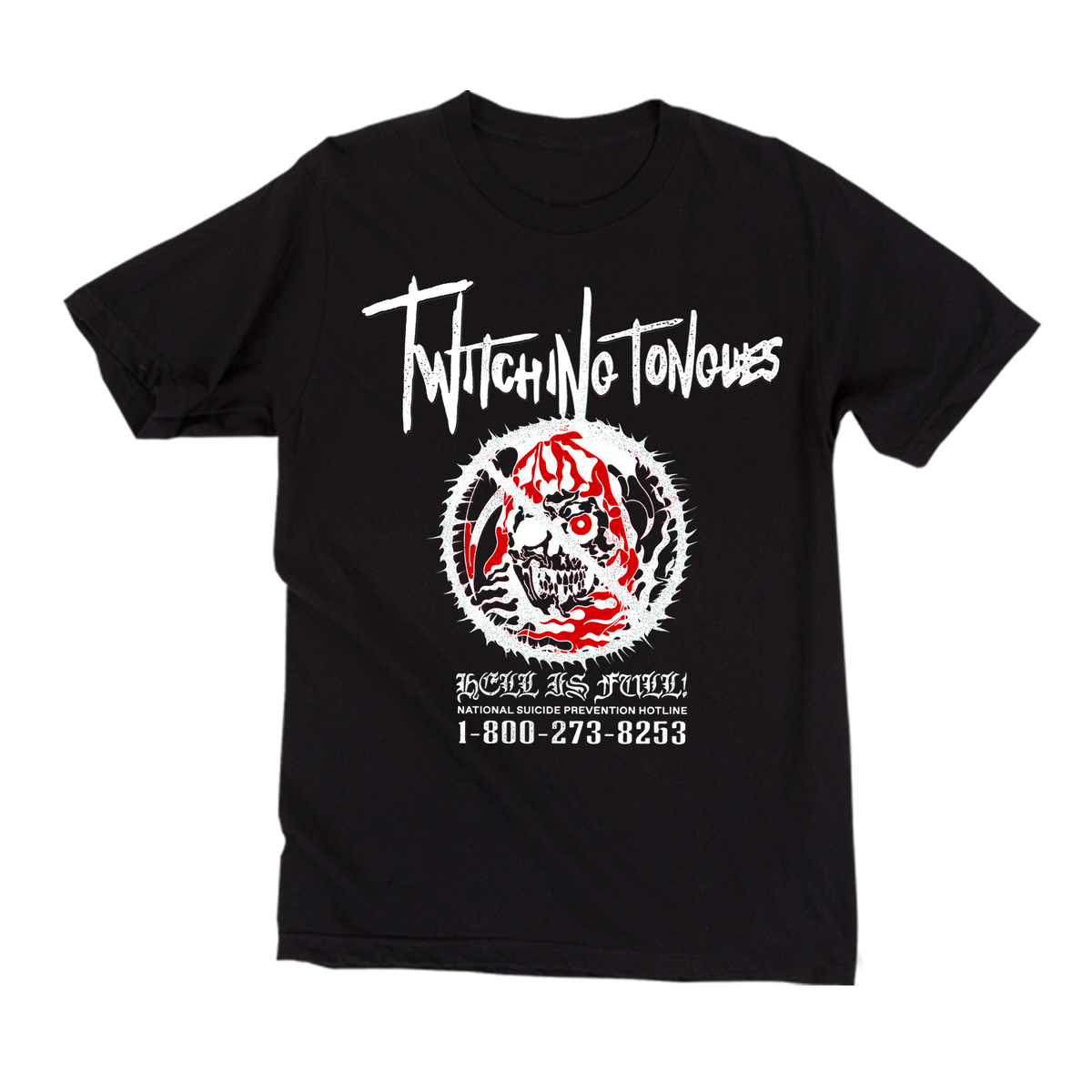 Twitching Tongues - Hell Is Full T-Shirt Twitching Tongues - Hell Is Full T-Shirt