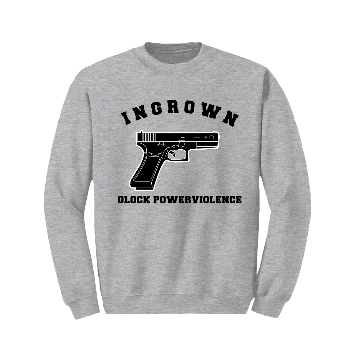 Ingrown Powerviolenct Crewneck