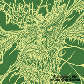 Church of Disgust - Consumed By Slow Putrefaction