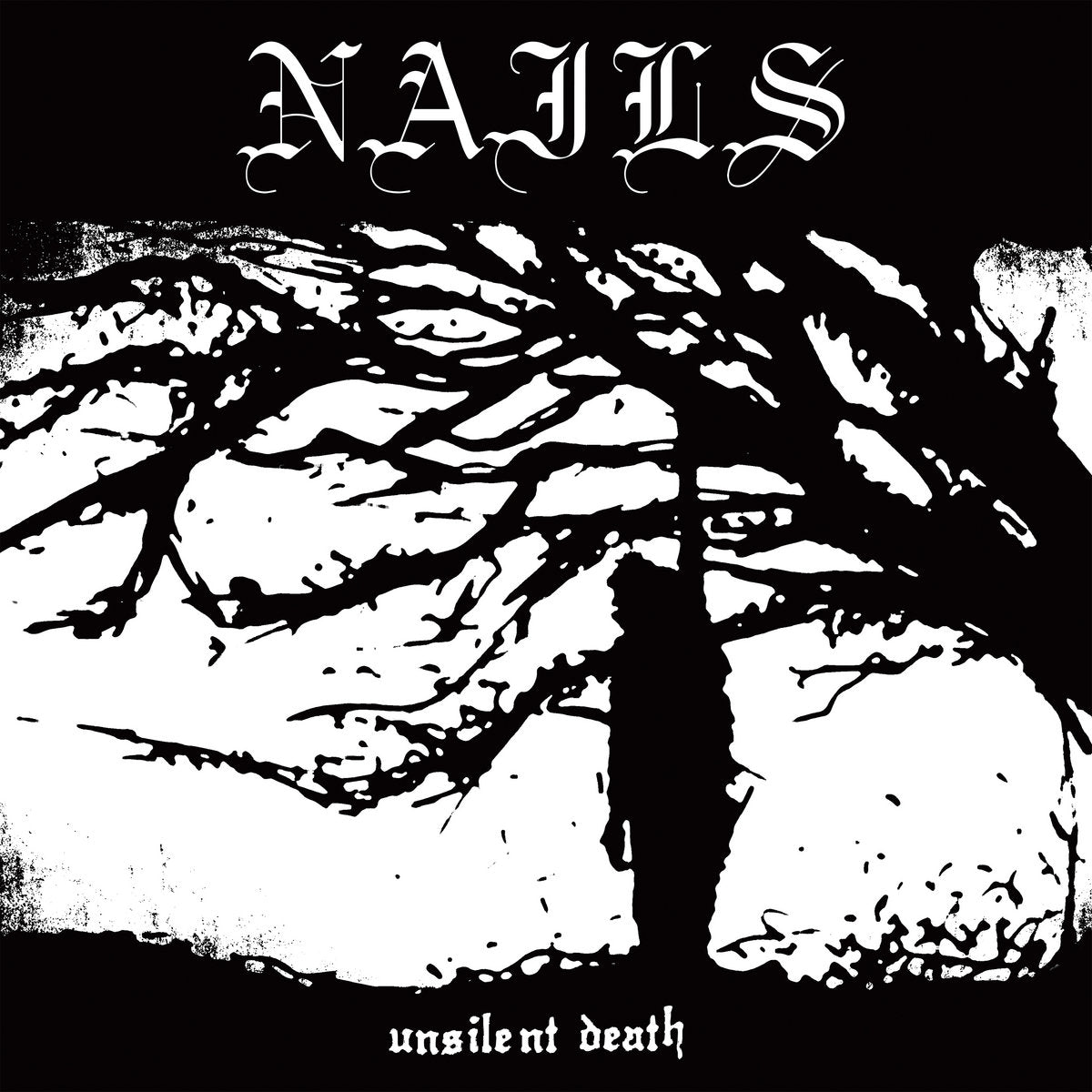 Nails - Unsilent Death *EXCLUSIVE*