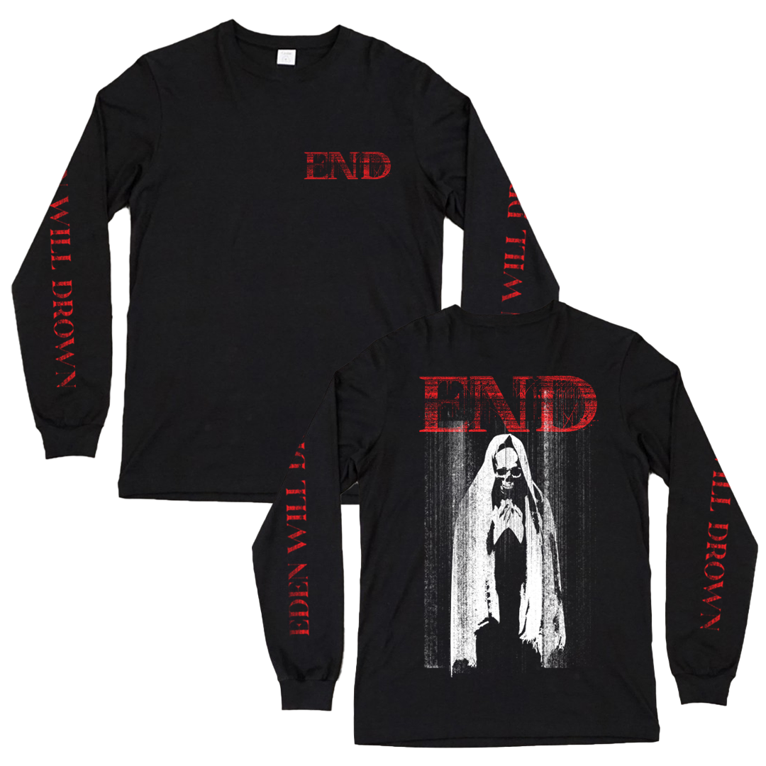 END - Eden Will Drown Long Sleeve