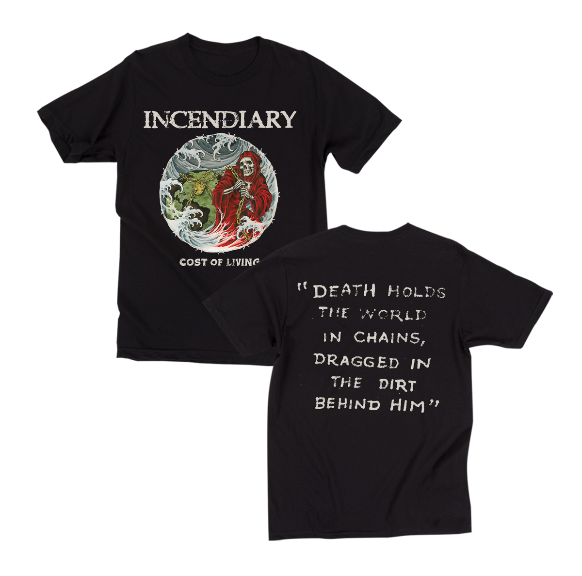 Incendiary Cost of Living 10 Year T-Shirt