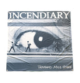 Incendiary - Thousand Mile Stare Flag